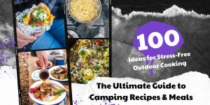 Ideas for Stress-Free Outdoor Cooking